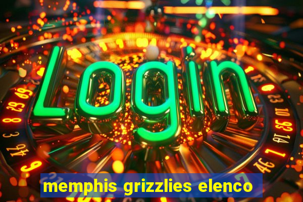 memphis grizzlies elenco